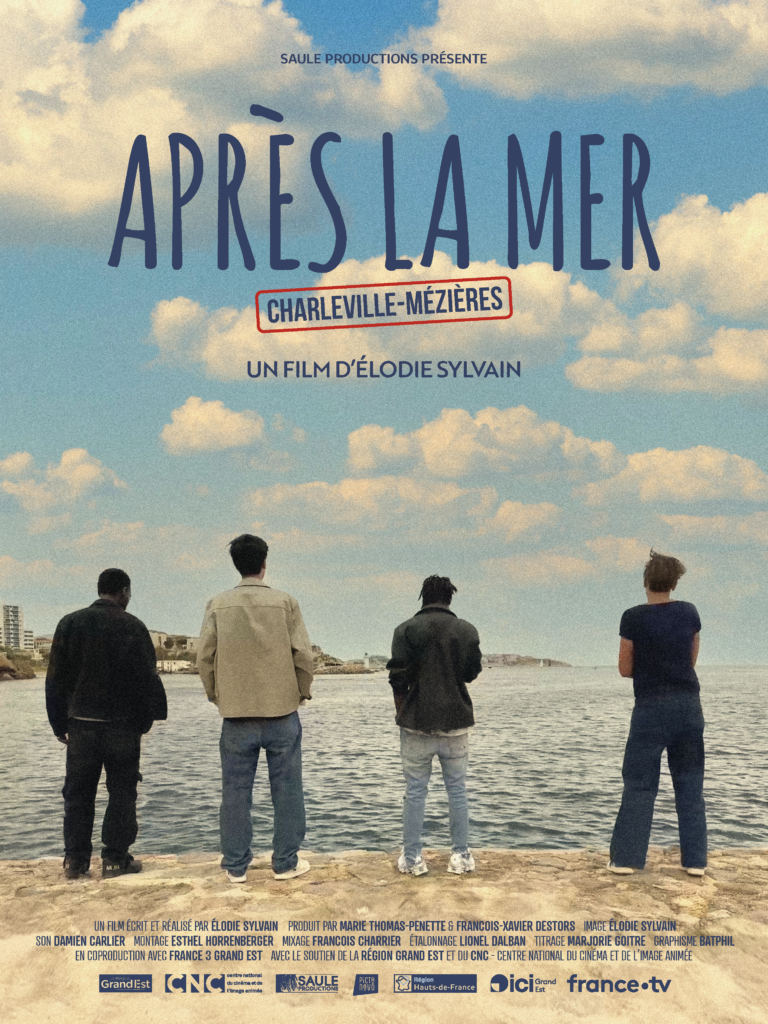 APRÈS LA MER CHARLEVILLE MÉZIÈRES - un film d'Elodie Sylvain - Saule Productions