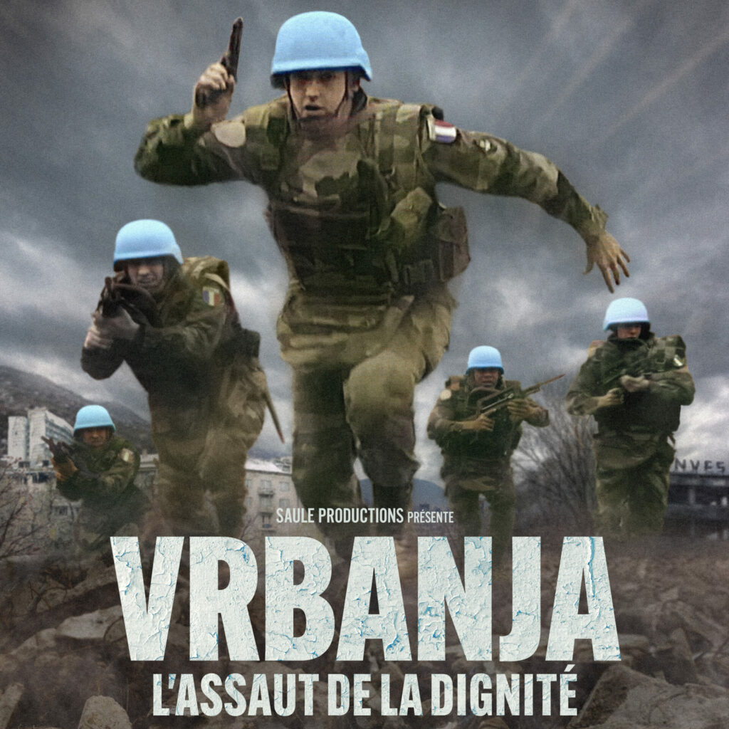 VRBANJA L'ASSAUT DE LA DIGNITÉ - Benjamin Poincenet - Saule Prod
